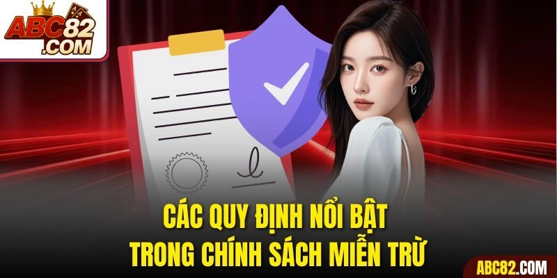 Các quy định nổi bật trong chính sách miễn trừ